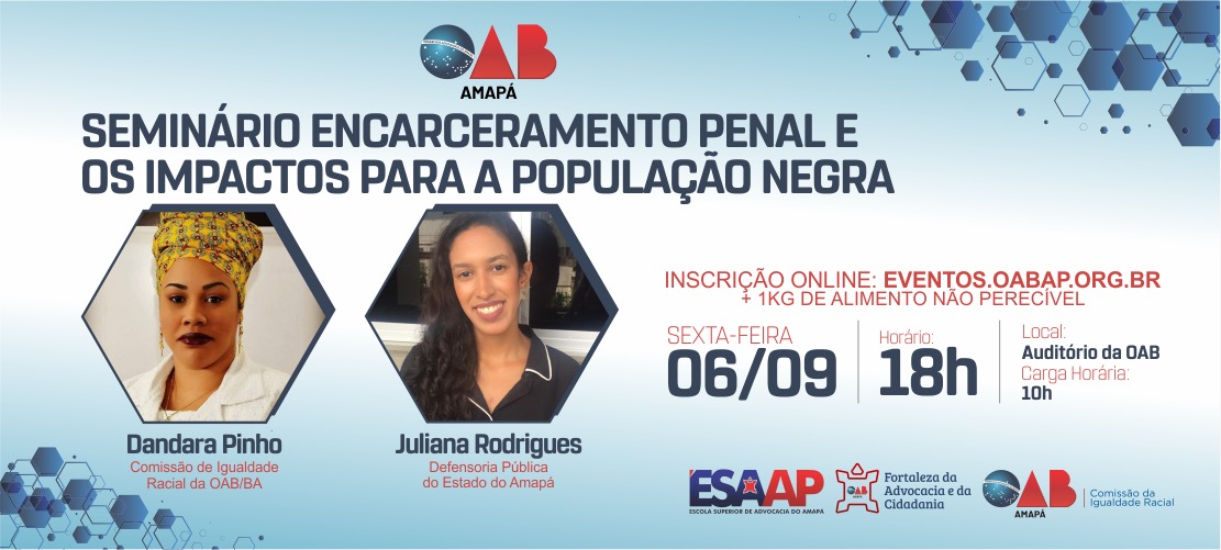 OAB/AP promoverá evento sobre o encarceramento da população Negra