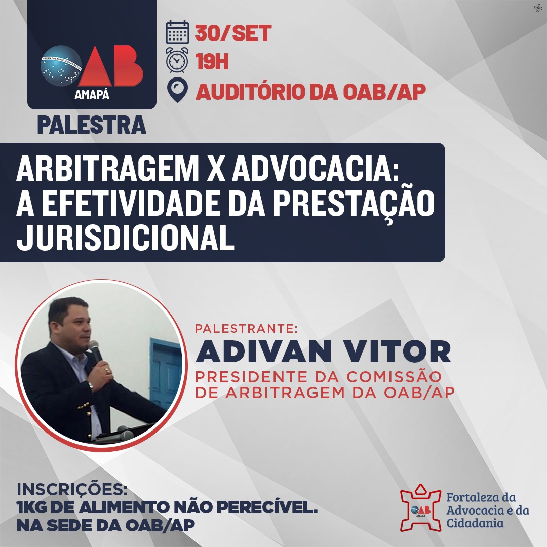 Arbitragem x Advocacia: A efetividade da prestação jurisdicional será tema de palestra na OAB