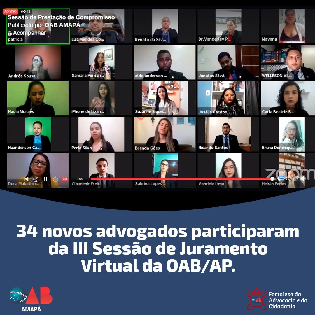 34 novos advogados e advogadas participaram da III Sessão de Juramento Virtual da OAB/AP