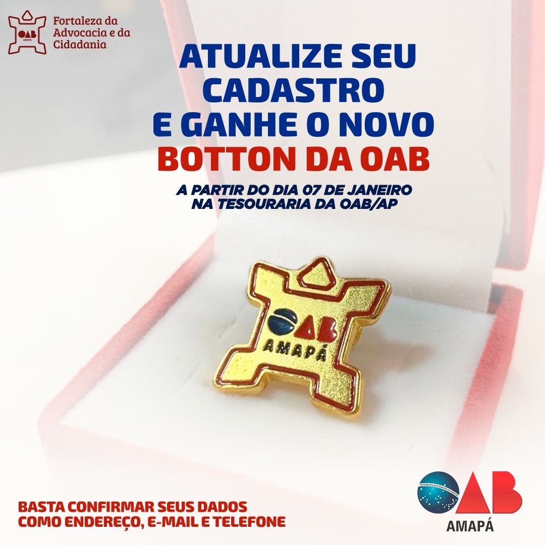 Atualize seu cadastro e ganhe o novo botton da OAB/AP