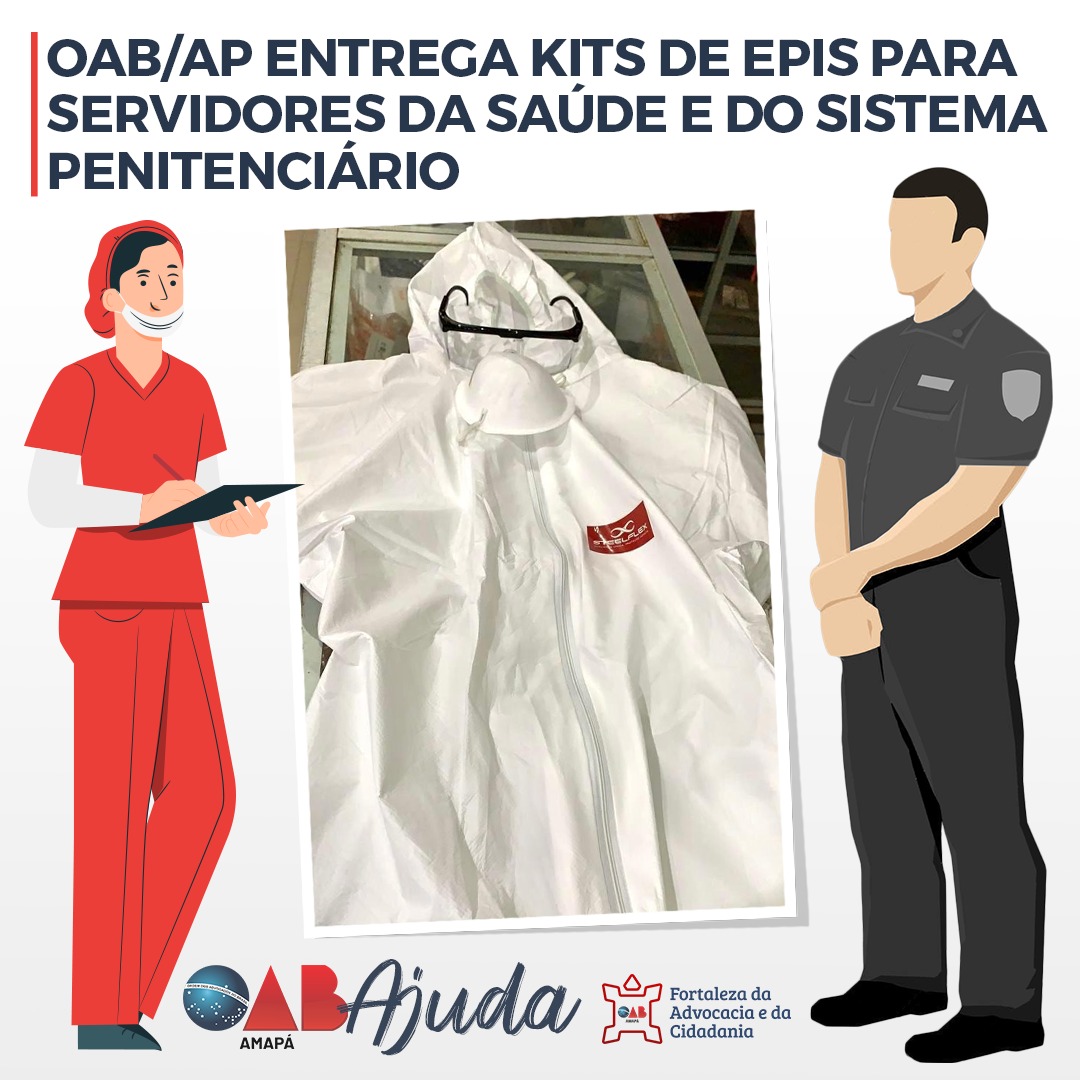 OAB/AP doa kits de EPIs aos servidores da Saúde e do Sistema Penitenciário